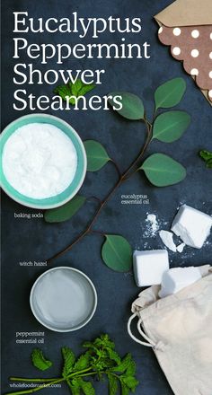 the cover of eucalyptus - peppermint shower steamers is shown with ingredients to make it