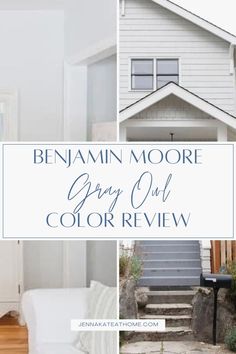 a white house with the words, benann moore gray out color review on it