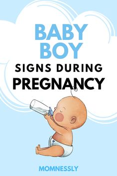 a baby boy drinking from a bottle with the words, baby boy signs during pregnancy