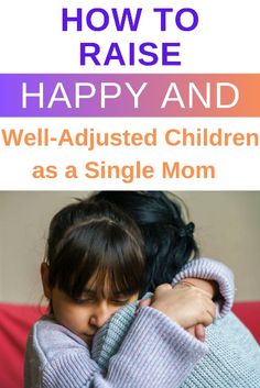 Mom With Kids, Living Single, Parenting Strategies