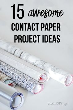 several rolled up papers with the words 15 awesome contact paper project ideas on them,