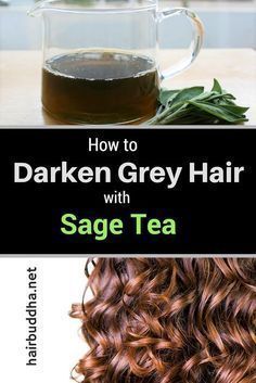 How To Use Sage, Benefits Of Sage, Sage Benefits, Cover Gray Hair, How To Darken Hair