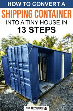 shipping container tiny house with text overlay how to convert a shipping container into a tiny house