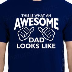 "Original Awesome dad t-shirt This NEW T-shirt is made of heavyweight, Pre-shrunk 100% cotton, runs true to size, mens standard fit shirt * Double-needle stitched bottom and sleeve hems, seamless collar, shoulder-to-shoulder taping MORE COLORS AVAILABLE PLEASE SPECIFY The shirts were measured laying on a flat surface, side to side and top to bottom. Mens SIZING Chart: Small: Length 28\" - Width 18\" Medium: Length 29\" - Width 20\" Large: Length 30\" - Width 22\" XL: Length 31\" - Width 24\" 2XL Blue T-shirt With Funny Text For Father's Day, Father's Day Gift Crew Neck T-shirt, Father's Day Blue T-shirt With Funny Text, Father's Day Blue T-shirt With Text Print, Father's Day T-shirt With Funny Text And Crew Neck, Father's Day Funny Text Crew Neck T-shirt, Blue T-shirt For Father's Day Gift, Quotes Father, Dad Birthday Quotes