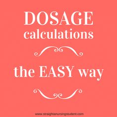 the words dosage calculations are written in white on a pink background with an ornate frame