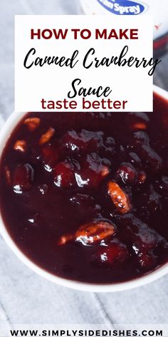 cranberry sauce in a white bowl with text overlay how to make canned cranberry taste better