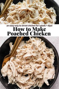 two pictures with the words how to make shredded chicken in them and an image of a bowl full of shredded chicken