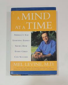 a book with an image of a man smiling and the title'a mind at a time america's top learning expert stories how every child can be successful