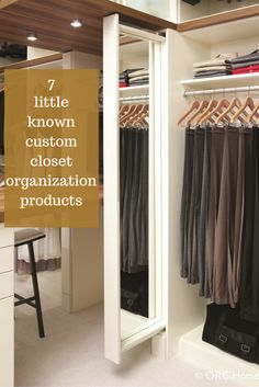 an organized closet with clothes hanging in it and the words 7 little known custom closet organization products