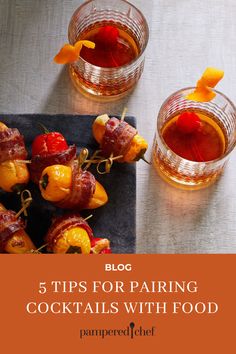 three glasses filled with food sitting on top of a table next to each other and the words 5 tips for pairing cocktails with food