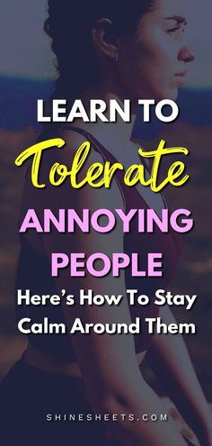 How to tolerate annoying people and stay calm whenever you're around them + tips on how to protect your inner peace. | ShineSheets.com | Tolerate other people, how to deal with difficult people, how to deal with a narcissist, deal with difficult people at work, deal with annoying person, toxic people, toxic person, negative person, toxic family members, how to get along with difficult people, annoying coworkers #resilience #work #relationships #toxicpeople #mentalhealth #personaldevelopment How To Get Along With People, How To Deal With Toxic People, Difficult People At Work, Protect Your Inner Peace, Irritating People, Lazy Quotes, Annoying Coworkers, Social Wellness, Toxic Family Members