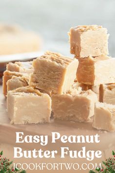 easy peanut butter fudge made with only 3 ingredients