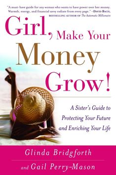 the book cover for girl make your money grow