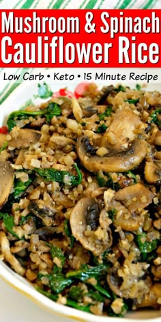 mushroom and spinach cauliflower rice in a white bowl