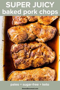 the recipe for super juicy baked pork chops is shown in a baking pan with text overlay