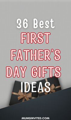 the text reads,'best first father's day gifts ideas'in red and black