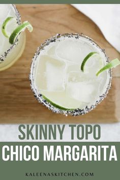 skinnyy topo cinco margarita with limes on the rim and text overlay that reads skinnyy topo chico margarita