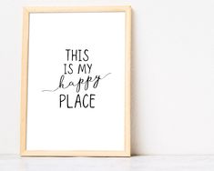 this is my happy place print in black and white with the words'this is my happy place '