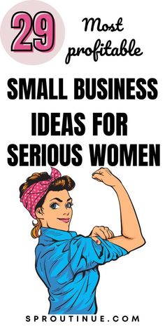 a woman in blue shirt and pink bandana with the words 29 most powerful small business ideas