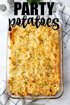 a casserole dish with parmesan cheese on top and the words party potatoes above it