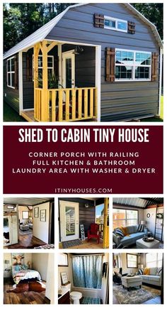 the shed to cabin tiny house is shown with pictures and instructions on how to build it