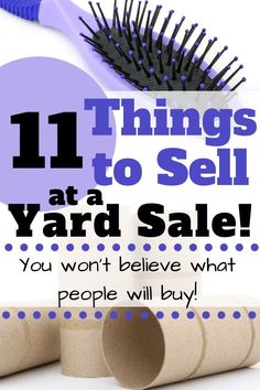 the words 11 things to sell at a yard sale you won't believe what people will buy