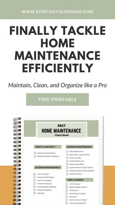 a printable workbook with the title, finally tackle home maintenance efficiency maintain clean and organize like a pro