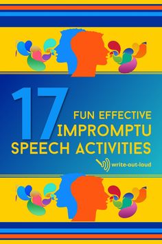 the cover of 17 fun effective impromptu speech activities for kids and adults