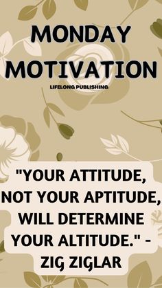 a poster with the words monday motivation on it