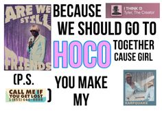 a poster with the words, because we should go to hoco