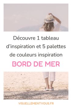 Découvre 1 tableau d'inspiration et 5 palettes de couleurs inspiration Bord de mer