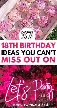 pink cupcakes in a box with the words,'birthday ideas you can't miss out on '