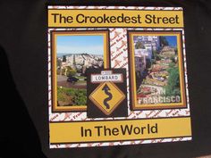 the crookedest street in the world sign has been altered to look like it is on display