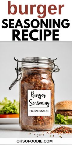 Text reads Burger seasoning recipe Perfect Burger Recipe, Homemade Sweet Chili Sauce, Perfect Burger, Homemade Burger, Kitchen Staples