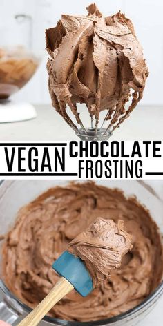 chocolate frosting in a glass bowl with a wooden spoon and text overlay that reads vegan chocolate frosting