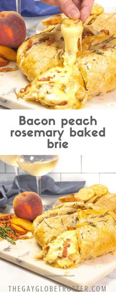 bacon peach rosemary baked brie on a cutting board with the words bacon peach rosemary baked bri