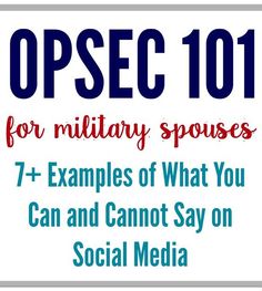 Easy to understand OPSEC and PERSEC for military spouses. Loved the examples of social media OPSEC violations | military spouses | military family | military significant others Army Relationship, Military Deployment, Military Girlfriend, Army Wives