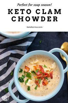 two bowls of keto clam chowder with text overlay that reads perfect for soup season