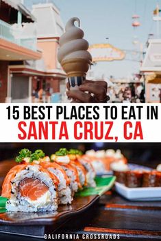 the best places to eat in santa cruz, ca