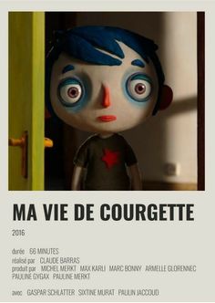 a movie poster with an image of a creepy doll in the background and text that reads ma vie de courgette