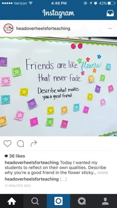 a white board with colorful magnets on it that reads friends are like blocks that never fade they're what makes you a great friend