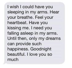 the text message to someone on their phone that says, i wish i could have you sleeping