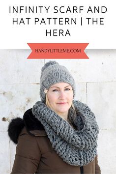 a woman wearing a gray hat and scarf with text overlay that reads, infinity scarf and hat pattern i the hera