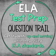 an ela test prep question trail with the words, get students up and moving while they