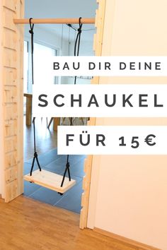 a wooden door with a sign that says bau dirdiene schaukkel fur 1er