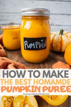 how to make the best homemade pumpkin puree in a jar with text overlay