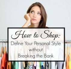 Personal Style Types, Style Quizzes, Style On A Budget, Shop For Clothes, Personal Style Inspiration, Grown Women, Shopping Tips, Find Your Style, Trendy Clothes For Women