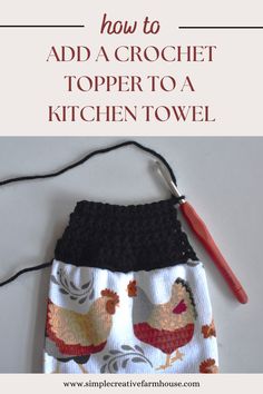 the crochet topper to a kitchen towel