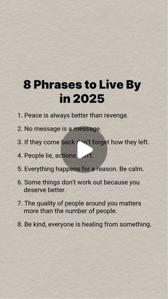 an image with the words 8 phrases to live by in 205