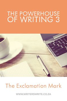 the powerhouse of writing 3 - the exclamation mark by writer's write